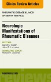 Neurologic Manifestations of Rheumatic Diseases, An Issue of Rheumatic Disease Clinics of North America (eBook, ePUB)