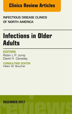 Infections in Older Adults, An Issue of Infectious Disease Clinics of North America (eBook, ePUB) - Jump, Robin L. P.; Canaday, David H.