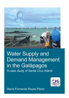Water Supply and Demand Management in the Galápagos (eBook, ePUB) - Reyes Perez, Maria Fernanda