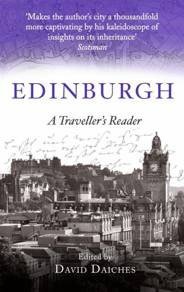 Edinburgh: A Traveller's Reader (eBook, ePUB) Edinburgh: A Traveller's Reader (eBook, ePUB)