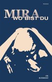 Mira - Wo bist Du (eBook, ePUB) Mira - Wo bist Du (eBook, ePUB)