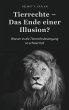 Tierrechte - Das Ende einer Illusion?... - Bild 1