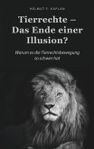 Tierrechte - Das Ende einer Illusion? (eBook, ePUB)
