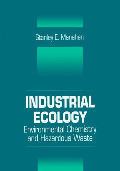 Industrial Ecology (eBook, ePUB) - Manahan, Stanley E.