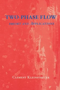 Two-Phase Flow (eBook, ePUB) - Kleinstreuer, Cl