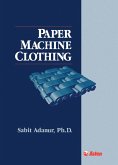 Paper Machine Clothing (eBook, PDF) Paper Machine Clothing (eBook, PDF)