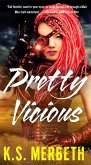 Pretty Vicious (eBook, ePUB)