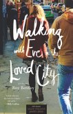 Walking with Eve in the Loved City (eBook, ePUB) Walking with Eve in the Loved City (eBook, ePUB)