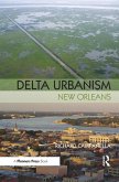 Delta Urbanism: New Orleans (eBook, ePUB)
