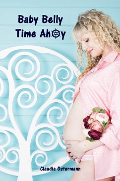 Baby Belly Time Ahoy (eBook, ePUB)