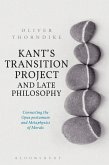 Kant's Transition Project and Late Philosophy (eBook, PDF)