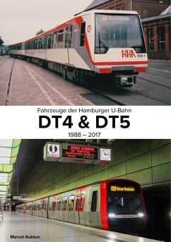 Fahrzeuge der Hamburger U-Bahn: DT4 & DT5 (eBook, ePUB) - Auktun, Marcel