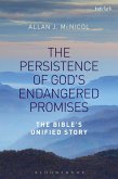 The Persistence of God's Endangered Promises (eBook, ePUB) The Persistence of God's Endangered Promises (eBook, ePUB)