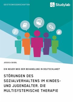 Störungen des Sozialverhaltens im Kindes- und Jugendalter. Die Multisystemische Therapie (eBook, ePUB) - Seidel, Jessica