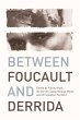 Between Foucault and Derrida (eBook,... - Bild 1