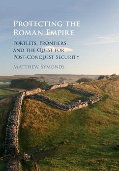 Cover Protecting the Roman Empire (eBook, ePUB)