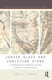 Jewish Glass and Christian Stone (eBook, PDF)