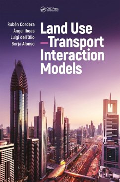 Land Use-Transport Interaction Models (eBook, ePUB) - Cordera, Rubén; Ibeas, Ángel; Dell'Olio, Luigi; Alonso, Borja