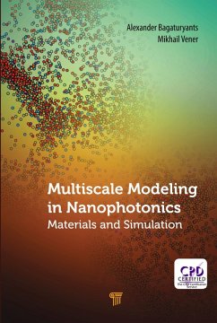 Multiscale Modeling in Nanophotonics (eBook, ePUB) - Bagaturyants, Alexander; Vener, Mikhail