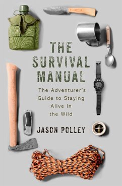 The Survival Manual (eBook, ePUB) - Polley, Jason