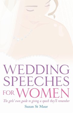 Wedding Speeches For Women (eBook, ePUB) - St Maur, Suzan