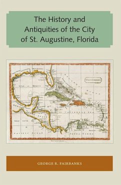 Cover The History and Antiquities of the City of St. Augustine, Florida (eBook, ePUB)