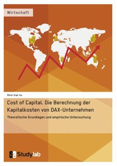 Cost of Capital. Die Berechnung der Kapitalkosten von DAX-Unternehmen (eBook, ePUB) - Vu, Minh Viet