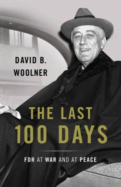 The Last 100 Days (eBook, ePUB) - Woolner, David B.