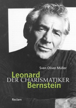 Leonard Bernstein (eBook, ePUB) - Müller, Sven Oliver