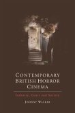 Contemporary British Horror Cinema (eBook, PDF)