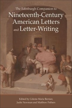 Edinburgh Companion to Nineteenth-Century American Letters and Letter-Writing (eBook, ePUB)