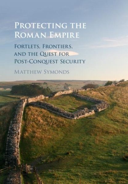 Protecting the Roman Empire (eBook, PDF) Protecting the Roman Empire (eBook, PDF)