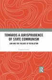 Towards A Jurisprudence of State Communism (eBook, ePUB)