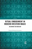 Ritual Embodiment in Modern Western Magic (eBook, ePUB)
