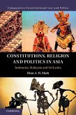 Constitutions, Religion and Politics in Asia (eBook, ePUB)