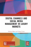 Digital Channels and Social Media Management in Luxury Markets (eBook, ePUB)