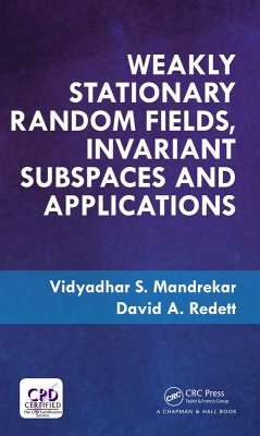 Weakly Stationary Random Fields, Invariant Subspaces and Applications (eBook, PDF) - Mandrekar, Vidyadhar S.; Redett, David A.