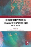 Horror Television in the Age of Consumption (eBook, PDF)