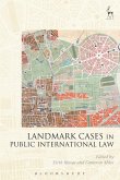 Landmark Cases in Public International Law (eBook, ePUB)