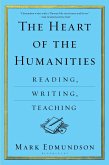 The Heart of the Humanities (eBook, ePUB)