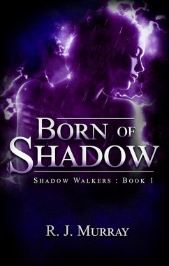 Born of Shadow (Shadow Walkers, #1) (eBook, ePUB) - Murray, Richard