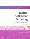Practical Soft Tissue Pathology: A Diagnostic Approach E-Book (eBook, ePUB)