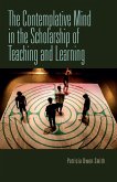 The Contemplative Mind in the Scholarship of Teaching and Learning (eBook, ePUB)
