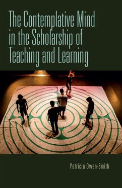 The Contemplative Mind in the Scholarship of Teaching and Learning (eBook, ePUB) - Owen-Smith, Patricia