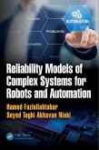 Reliability Models of Complex Systems for Robots and Automation (eBook, PDF)