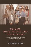 Talkies, Road Movies and Chick Flicks (eBook, PDF)
