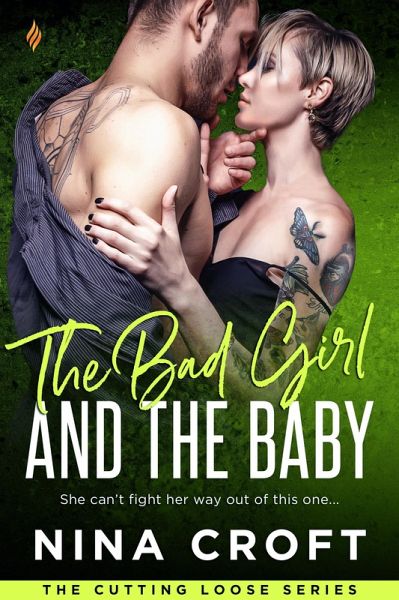 The Bad Girl and the Baby (eBook, ePUB) The Bad Girl and the Baby (eBook, ePUB)