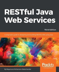 RESTful Java Web Services - Third Edition (eBook, ePUB) - Balachandar, Bogunuva Mohanram