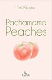 Pachamama Peaches (eBook, ePUB)