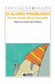 O Aluno-problema (eBook, ePUB) O Aluno-problema (eBook, ePUB)